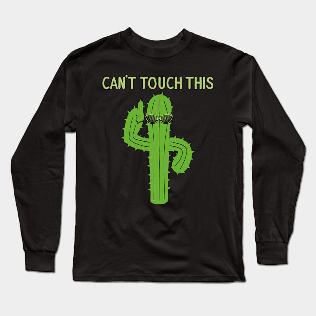 Can't Touch This Long Sleeve T-Shirt by Fresan